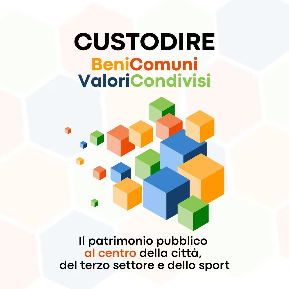 CUSTODIRE. Beni Comuni, Valori Condivisi